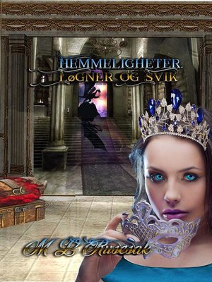 cover image of Hemmeligheter, løgner og svik